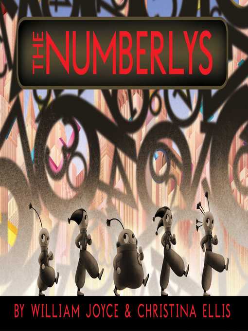Title details for The Numberlys by William Joyce - Wait list